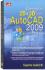 Pemodelan 2D & 3D Dengan AutoCAD 2009 Untuk Pemula